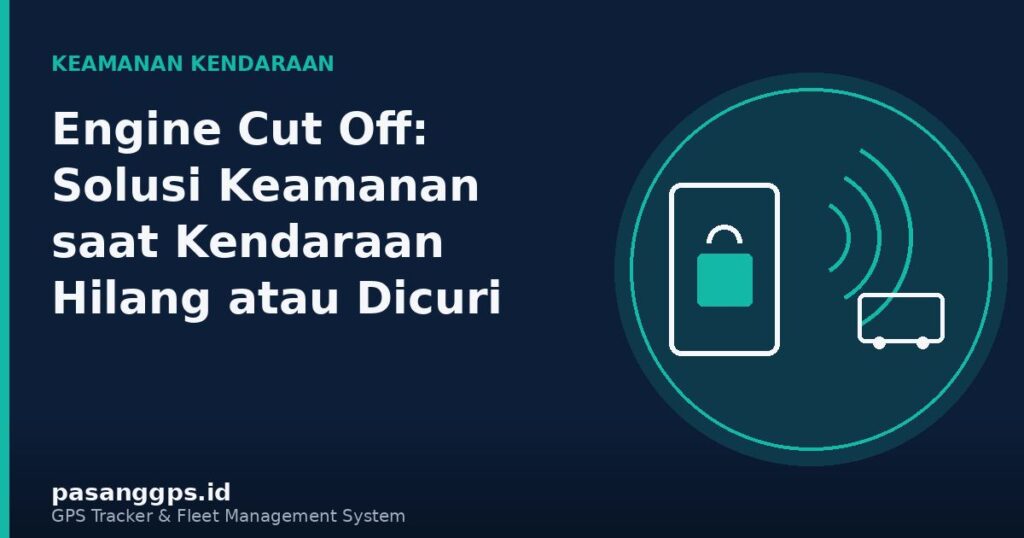 Ilustrasi engine cut off sebagai solusi keamanan saat kendaraan hilang atau dicuri - PasangGps.id