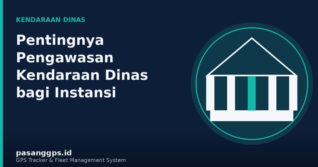 Ilustrasi pengawasan kendaraan dinas instansi pemerintah menggunakan GPS Tracker - PasangGps.id