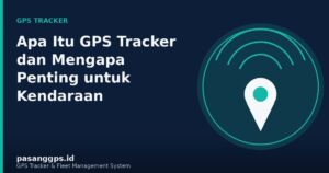 Ilustrasi GPS Tracker terpasang pada kendaraan operasional perusahaan - PasangGps.id