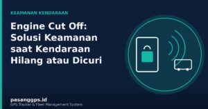 Ilustrasi engine cut off sebagai solusi keamanan saat kendaraan hilang atau dicuri - PasangGps.id