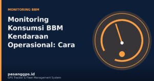 Ilustrasi monitoring konsumsi BBM bahan bakar kendaraan operasional secara real-time - PasangGps.id