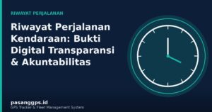 Ilustrasi riwayat perjalanan kendaraan sebagai bukti digital transparansi - PasangGps.id